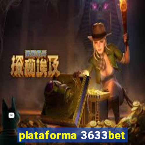 plataforma 3633bet